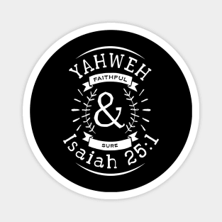 Yahweh Faithful & Sure - White Text Unisex Christian Cotton T-Shirt, Fun Retro Imagery, Trendy Spiritual Shirt, Christian Apparel, Comy, Soft Magnet